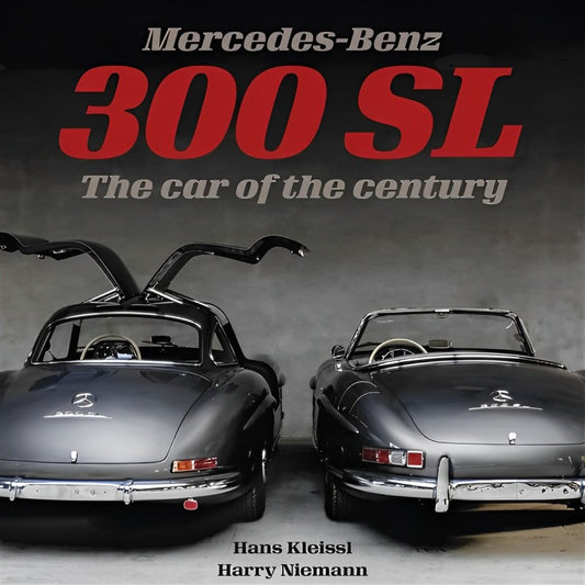 Mercedes-Benz 300 SL - The Car of the Century (book) - A tribute to the Mercedes-Benz 300 SL, one of the greatest icons of automotive history