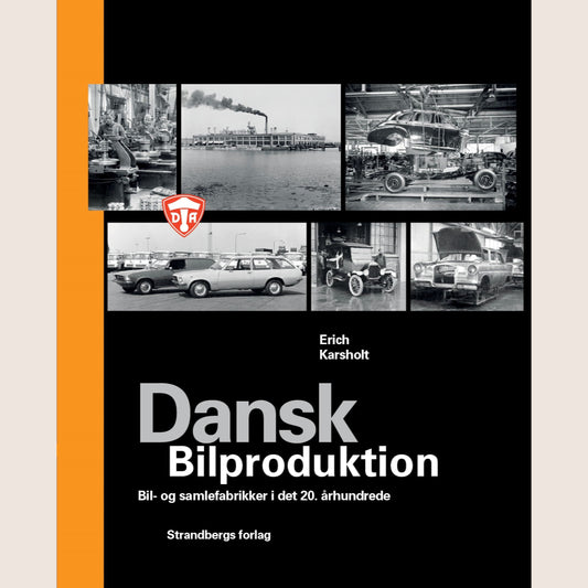 Danish Car Production - A book that explores the history and development of the Danish car industry over time.