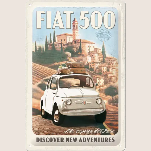 FIAT 500 "Discover New Adventures" Metal Sign 20×30 cm from Nostalgic Art - decorative metal plate with FIAT 500 and travel slogan, ideal for garage or retro-inspired decor.