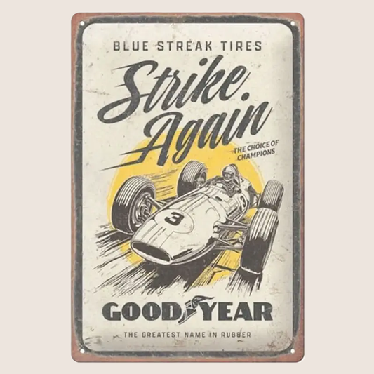 Goodyear Blue Streak Tires Strike Again - Retro metal sign with vintage Goodyear tire advertising and classic blue/yellow graphics. Perfect for garage, workshop or collector's shelf.